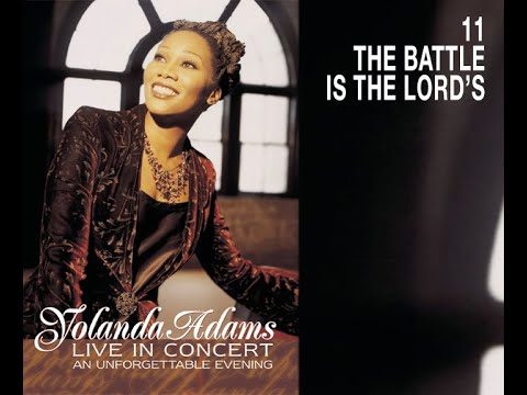 Yolanda Adams - The Battle Is The Lord's