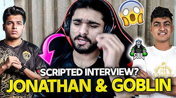 😱LOLZZZ SAID SCRIPTED JONATHAN & GOBLIN INTERVIEW 😳