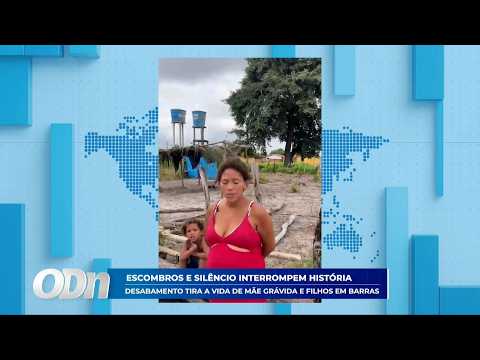 Desabamento tira a vida de mãe grávida e filhos na cidade de Barras 21 04 2026