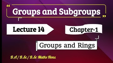 14) Theorems based to Cyclic Groups || (Lecture-14) | (Section-1) | Groups and Rings | Bsc Maths MDU
