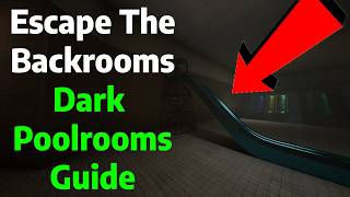 Dark Poolrooms Guide and Walkthrough | Escape The Backrooms