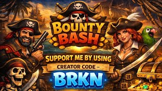 Bounty Bash, Day 34 - Creator Code BRKN