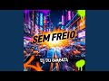 Sem Freio Club Mix