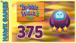 Bubble Witch 3 Saga Level 375 (Lead the Ghost Upwards) - 3 Stars Walkthrough, No Boosters