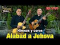 DUETO SALVACION DIVINA CONCIERTO EN VIVO | ALABAD A JEHOVA | MUSICA CRISTIANA DE BENDICION