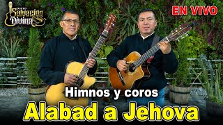 DUETO SALVACION DIVINA CONCIERTO EN VIVO | ALABAD A JEHOVA | MUSICA CRISTIANA DE BENDICION
