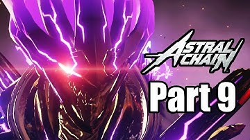Astral Chain - Nintendo Switch Gameplay Walkthrough Part 9 (No Commentary)