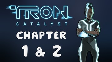TRON: Catalyst Walkthrough: Chapter 1 & 2 (No Commentary)