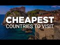 7 insanely affordable countries you need to visit now  best places for budget travel