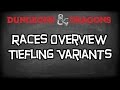 Dungeons & Dragons 5e Races Tutorial "The Tiefling Variants (Appearance, Feral, Bat Wings)"