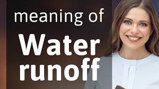Understanding "Water Runoff": A Key Concept in Environmental Science
