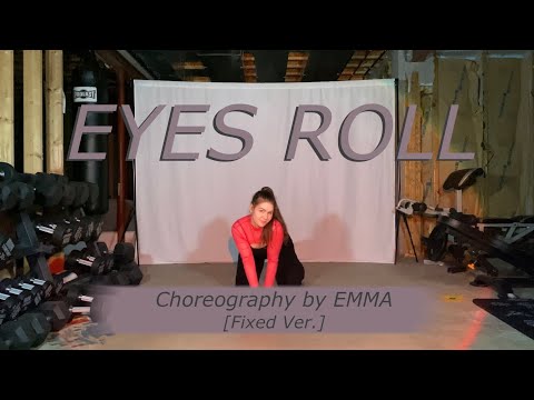 EYES ROLL G I DLE Choreography By EMMA Fixed Version