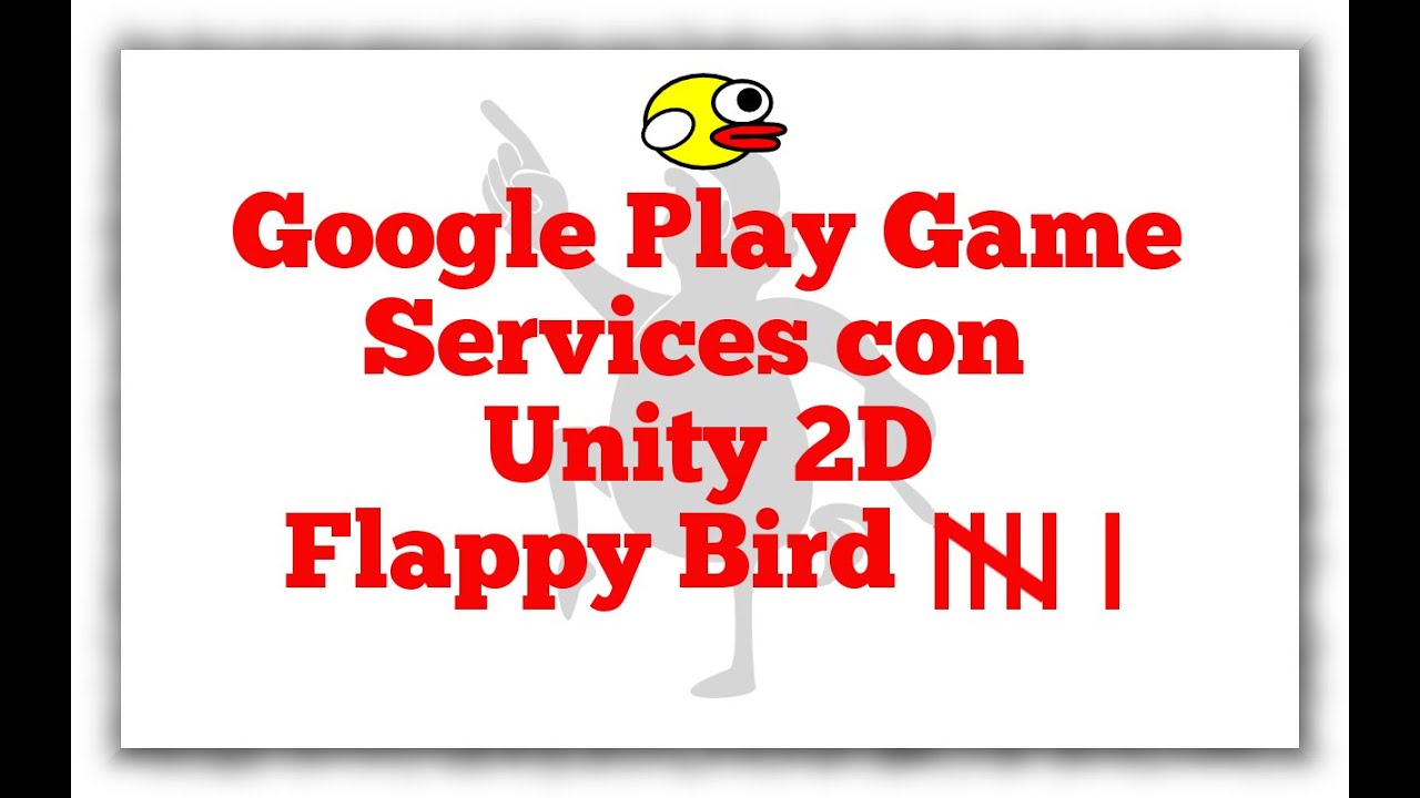 Tutorial: Unity 2D con Google Play Game Services - Flappy Bird 6 - YouTube