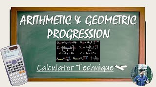 Arithmetic and Geometric Progression - Calculator Technique (TAGLISH)
