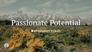 Passionate Potential | Our Daily Bread | Daily Devotional