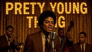 Michael Jackson - P.Y.T. (Pretty Young Thing) (1950's Soul Version)