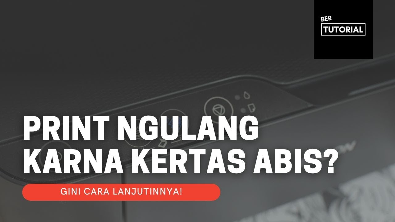 Melanjutkan print Epson L3210 setelah kertas habis