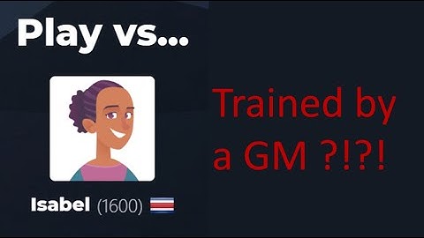 I tried to BEAT Isabel (chess.com bot) | The King