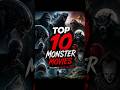Top 10 Scariest Monster Movies Ever Mad Monster Movies You Must WatchBest Monster Movies of All Time