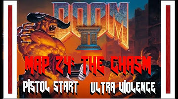 DOOM II | MAP24 - The Chasm | PS UV (Commentary)
