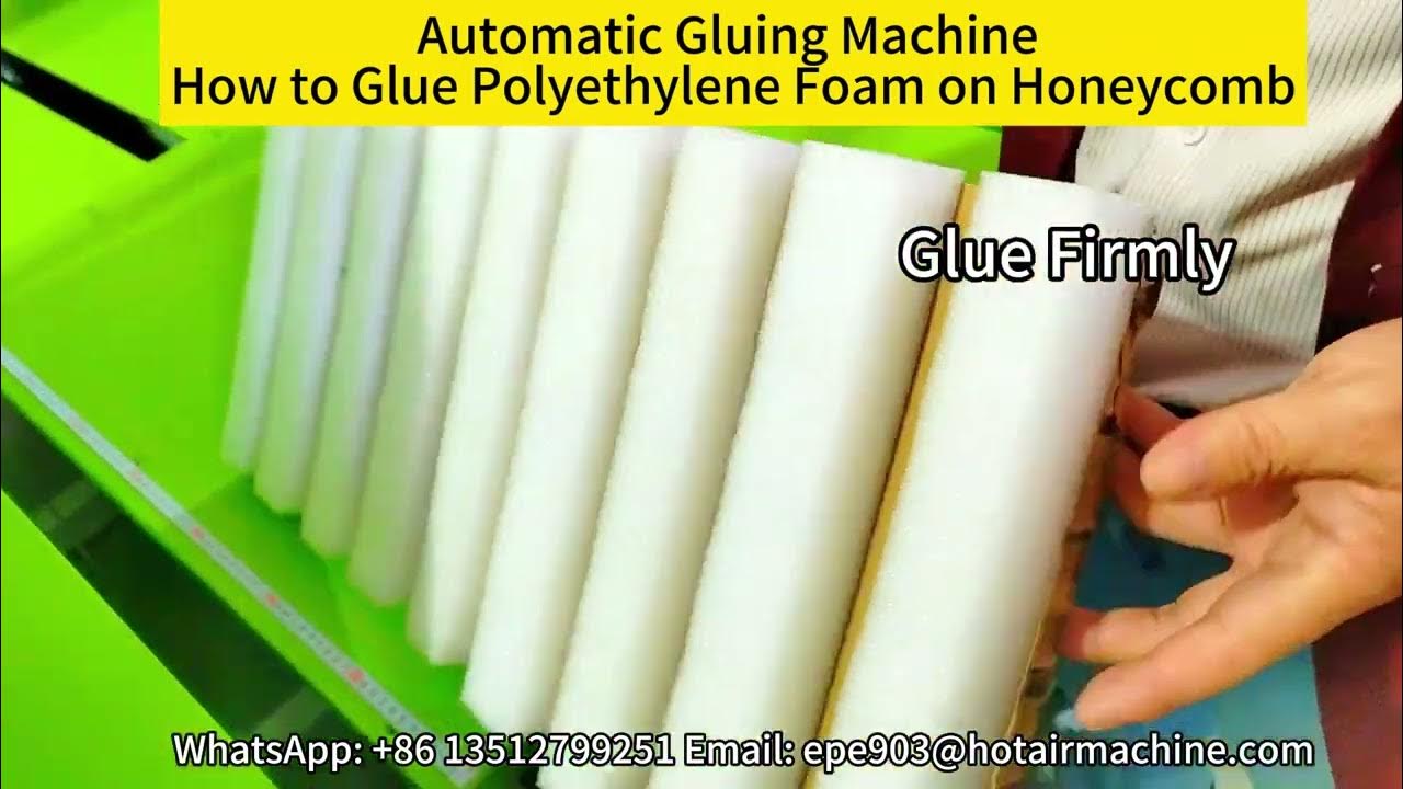 Automatic Gluing Machine How to Glue Polyethylene Foam on ? YouTube
