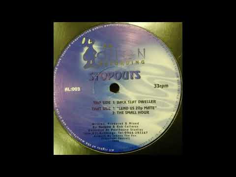 Stopouts — Stopouts - Back Seat Dweller [AL:003]