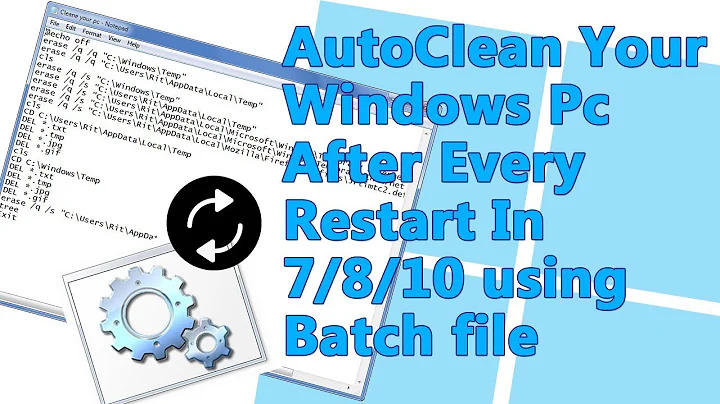 Automatically delete temp files In Windows 7/8/10 using Batch file