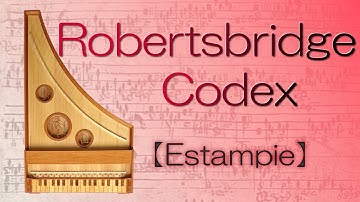 Robertsbridge Codex - A Late Medieval Dance Music on Clavisimbalum