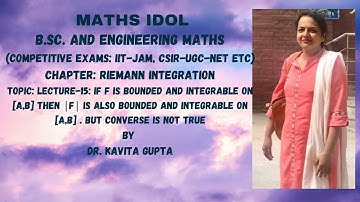 Lec-15: if f is bounded and integrable on [a,b] then |f| is also bounded and integrable on [a,b]
