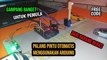 Cara Membuat Palang Pintu Otomatis Menggunakan Arduino