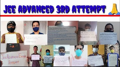 jee advanced  increase 3rd attempt || jee advanced extra attempt for jee advanced 2022