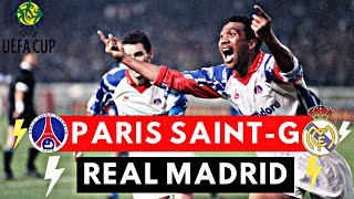 Paris Saint-Germain vs Real Madrid 4-1 All Goals & Highlights ( 1993 UEFA Cup )