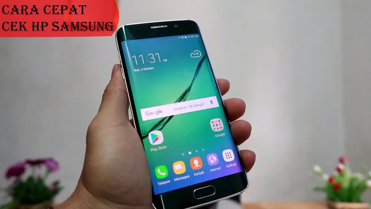 Cara mengecek dan tips membeli HP samsung dengan cepat dan mudah YouTube