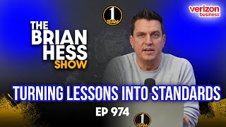 Turning Lessons Into Standards | The Brian Hess Show Episode 974