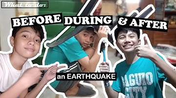 What to do BEFORE, DURING & AFTER an Earthquake || Anghelo Rebanal