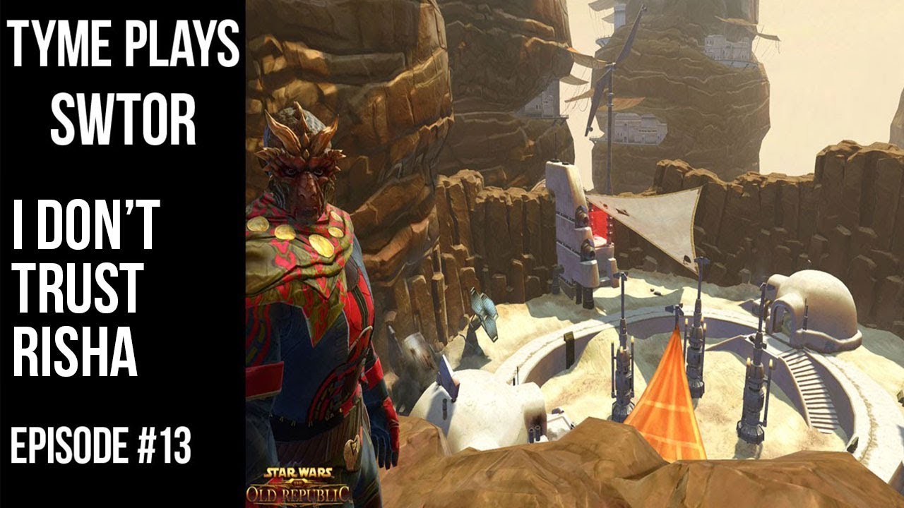 Star Wars Risha I don't trust Risha - Tyme Plays Star Wars: The Old Republic Ep. 13 ...