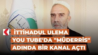 İTTİHADUL ULEMA You Tube'da \