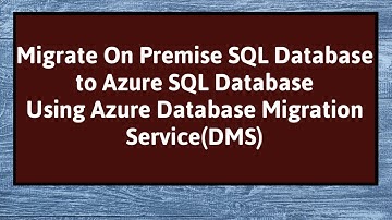 On Premise SQL Server to Azure | Azure DMS Migration | SQL Server Migration to Azure | Azure SQL
