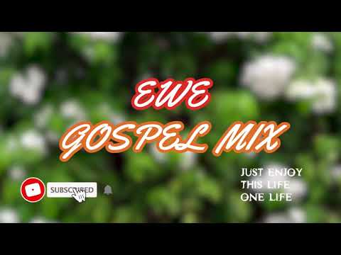 Ewe Gospel Mix