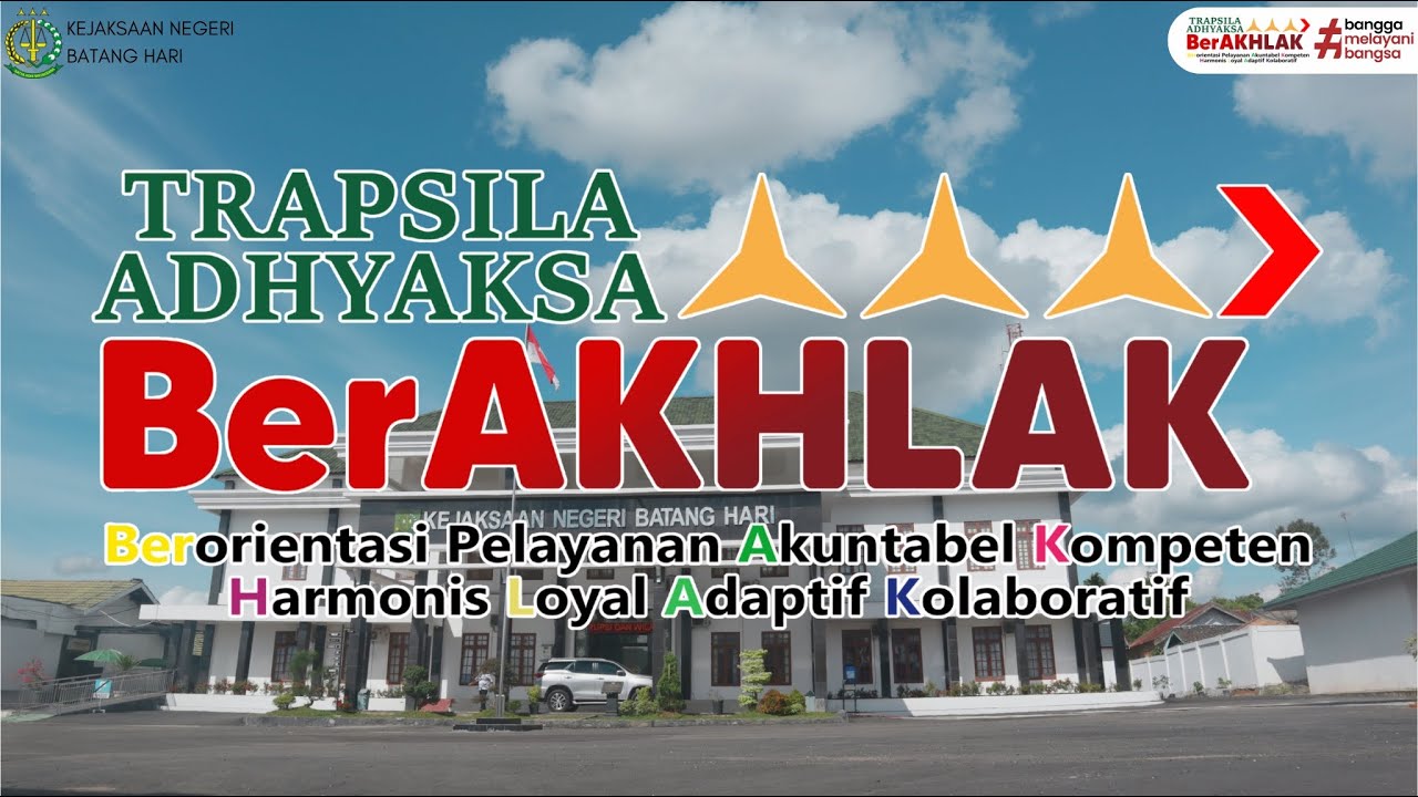 TRAPSILA ADHYAKSA BERAKHLAK KEJAKSAAN NEGERI BATANG HARI 2025