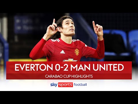 Man United reach semi-finals as Cavani & Martial score! | Everton 0-2 Man United | Carabao Cup