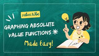 Graphing Series #3: Absolute Value Functions