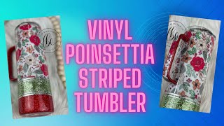 Vinyl Poinsettia Striped Tumbler