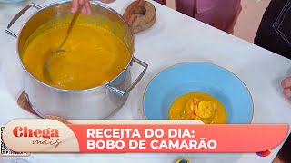 Receita do Dia: Bobó de Camarão | Chega Mais (27/03/24)