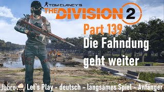 The Division 2 - 2024 - deutsch - Part 139 - Die Fahndung geht weiter
