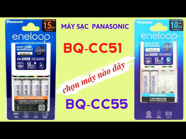 Bộ sạc pin Panasonic BQ-CC55 và BQ-CC51 máy sạc tốt nhất
