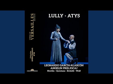 Ver Atys, LWV 53, Act III Scene 4d: Écoute, écoute Atys no YouTube
