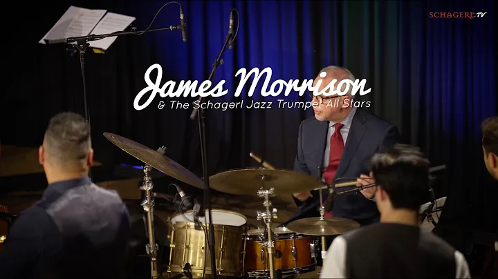 James Morrison & The Schagerl Trumpet All Stars - ...