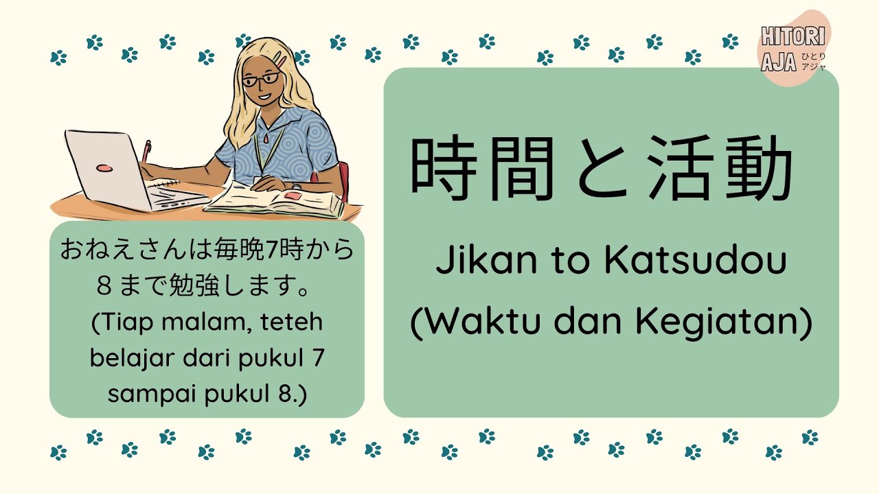 時間と活動 (Waktu & Kegiatan)|Belajar Bikin Kalimat dengan Waktu, Partikel Penanda Waktu, dan Kata Kerja