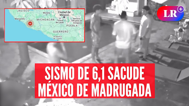 SISMO  de 6,1 sacudió MÉXICO: EPICENTRO se localizó en la costa de Michoacán | #LR